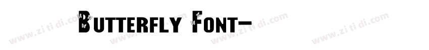 免费获取 Butterfly Font字体转换